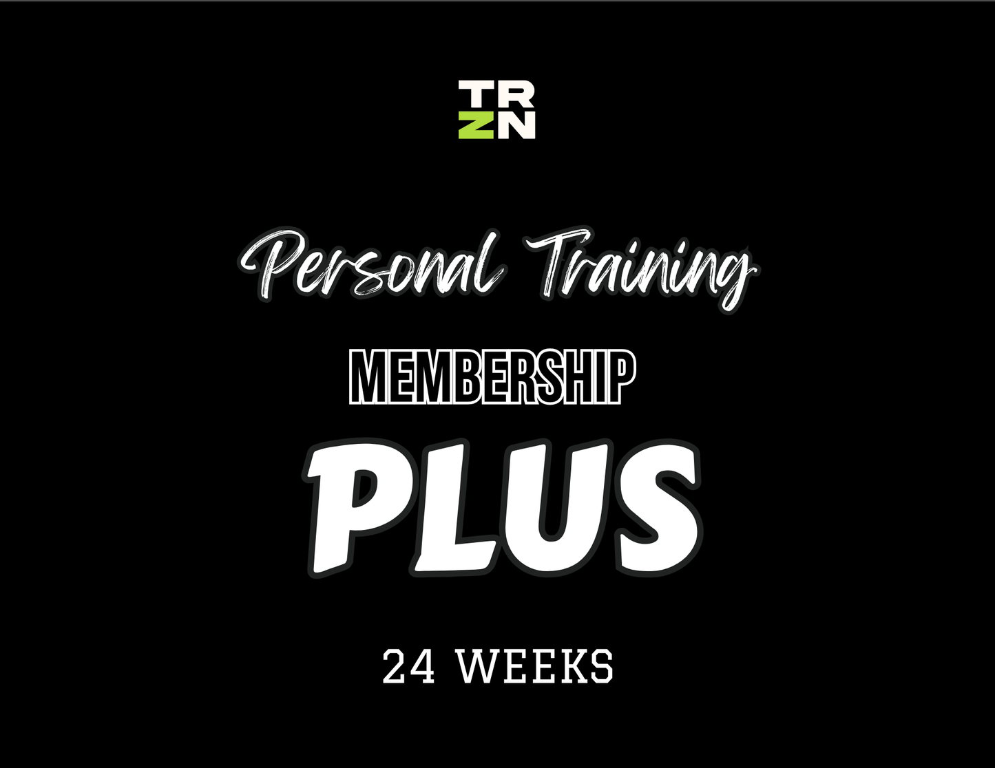 PT Membership 4x/Week Plus Package - 24 Weeks