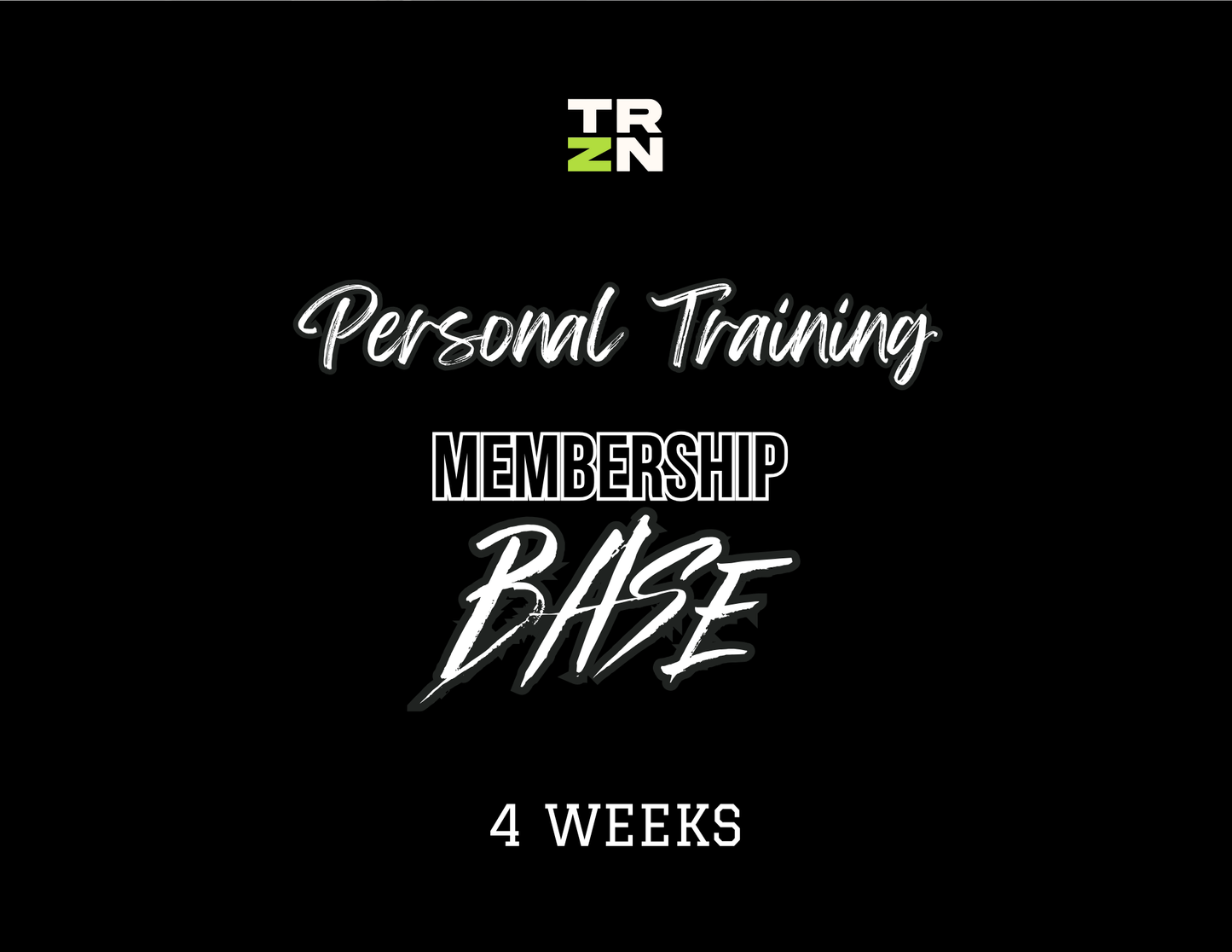 PT Membership Unlimited Base Package - 4 Weeks